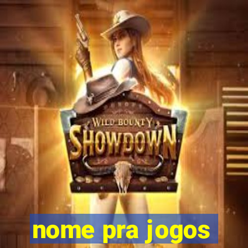 nome pra jogos